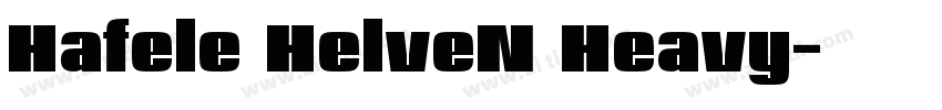 Hafele HelveN Heavy字体转换